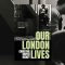 Our London Lives Blog Header